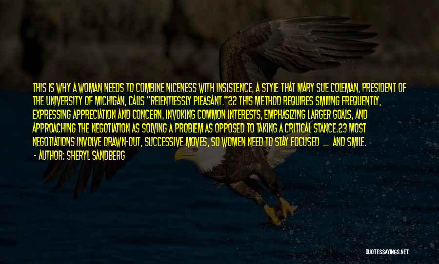 Sheryl Sandberg Quotes: This Is Why A Woman Needs To Combine Niceness With Insistence, A Style That Mary Sue Coleman, President Of The