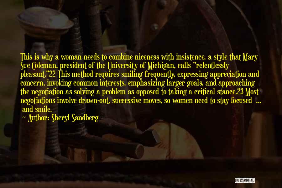 Sheryl Sandberg Quotes: This Is Why A Woman Needs To Combine Niceness With Insistence, A Style That Mary Sue Coleman, President Of The