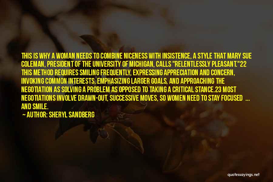 Sheryl Sandberg Quotes: This Is Why A Woman Needs To Combine Niceness With Insistence, A Style That Mary Sue Coleman, President Of The