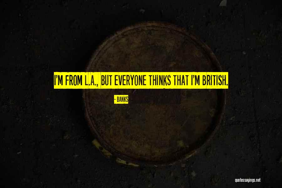 10054727 Quotes By Banks 10054727 Quotes By Banks