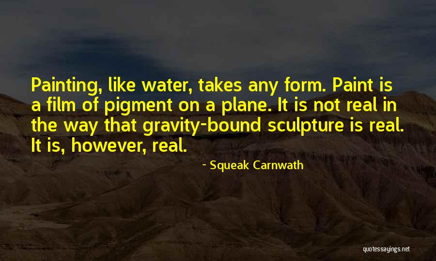 100550 Quotes By Squeak Carnwath 100550 Quotes By Squeak Carnwath