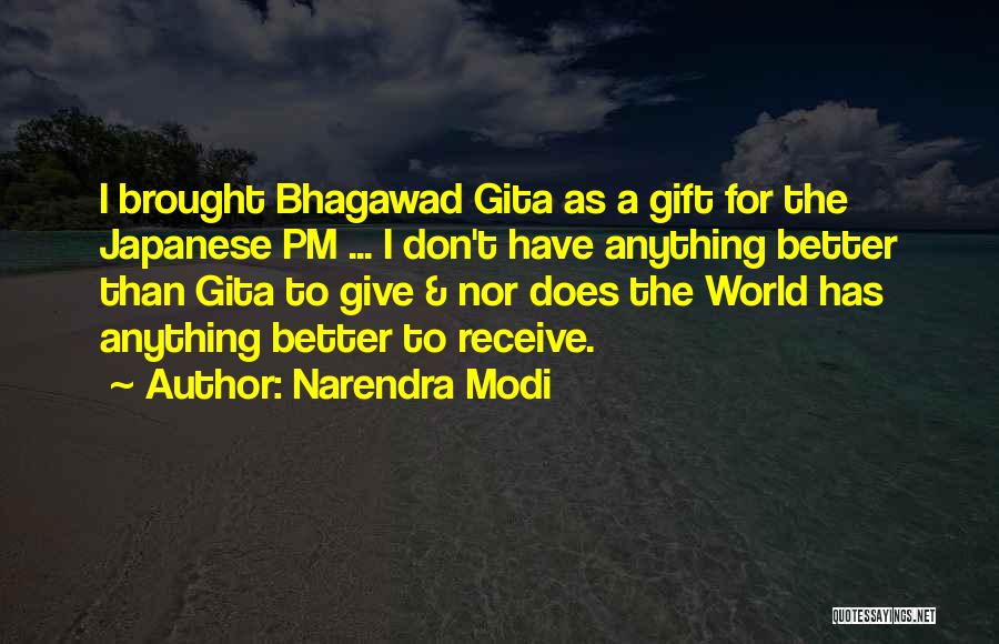 Narendra Modi Quotes: I Brought Bhagawad Gita As A Gift For The Japanese Pm ... I Don't Have Anything Better Than Gita To