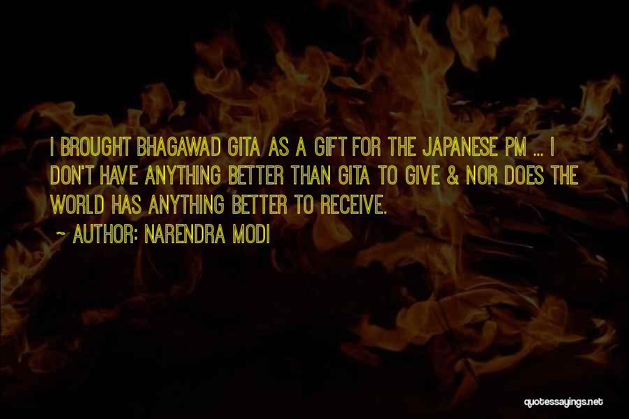 Narendra Modi Quotes: I Brought Bhagawad Gita As A Gift For The Japanese Pm ... I Don't Have Anything Better Than Gita To