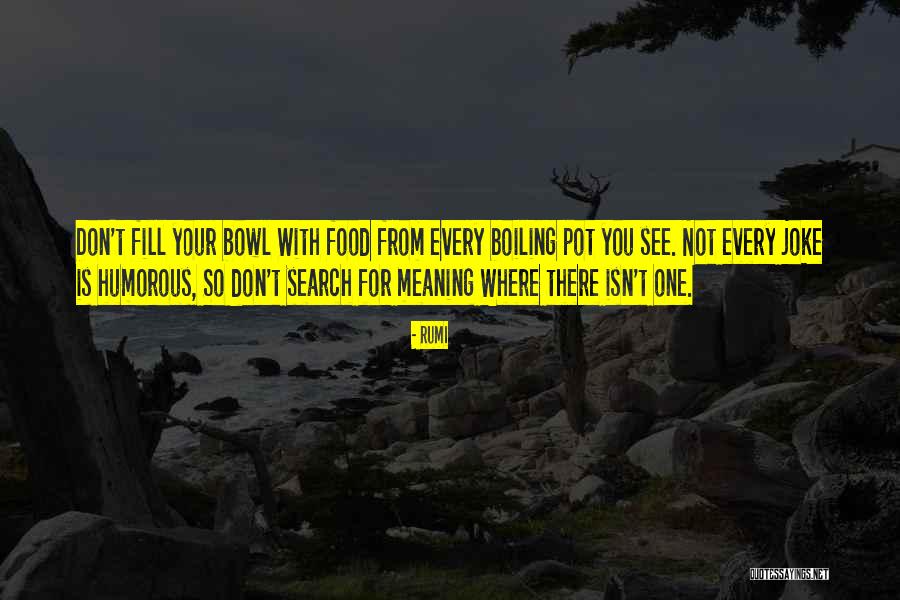 10105123 Quotes By Rumi 10105123 Quotes By Rumi