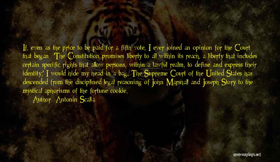 Antonin Scalia Quotes: If, Even As The Price To Be Paid For A Fifth Vote, I Ever Joined An Opinion For The Court