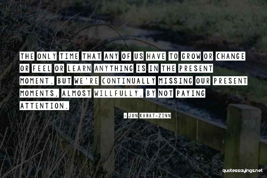 10120 3000pe Quotes By Jon Kabat-Zinn 10120 3000pe Quotes By Jon Kabat-Zinn