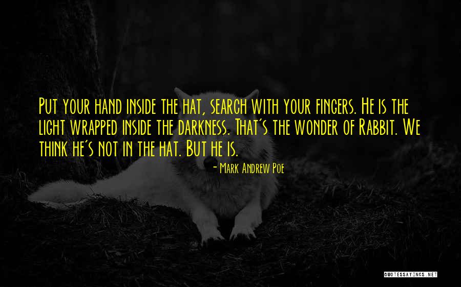 10120702 Quotes By Mark Andrew Poe 10120702 Quotes By Mark Andrew Poe