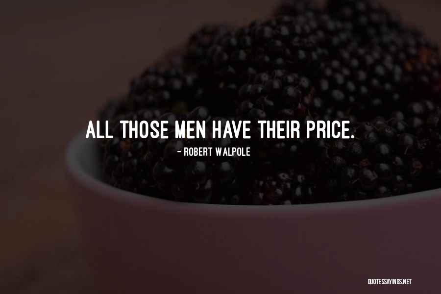 1013 Police Quotes By Robert Walpole