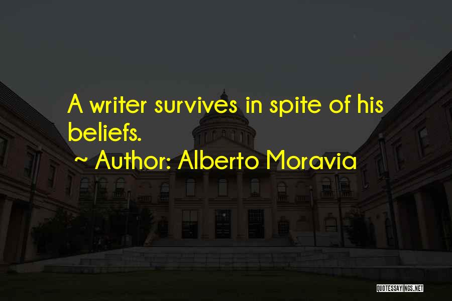 Alberto Moravia Quotes: A Writer Survives In Spite Of His Beliefs.