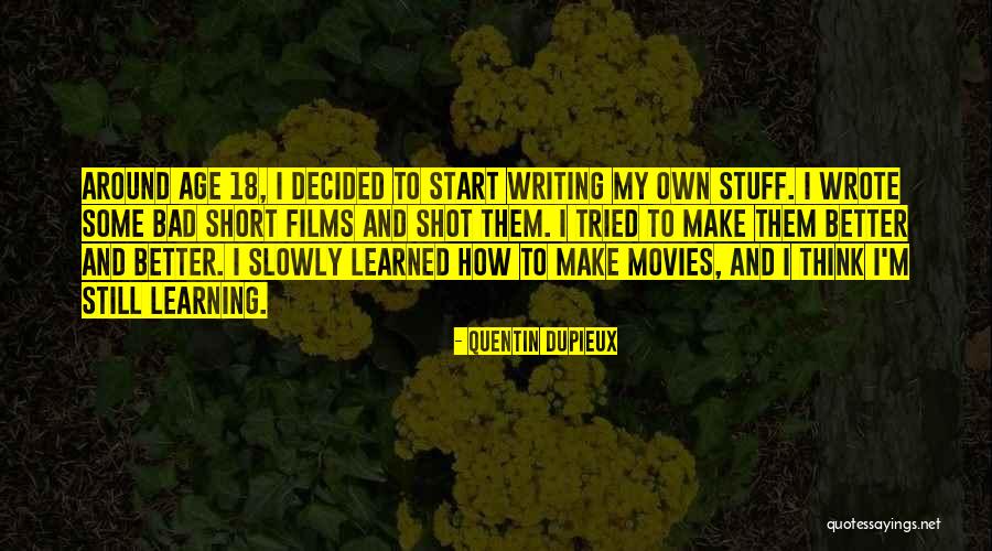 10131 Quotes By Quentin Dupieux 10131 Quotes By Quentin Dupieux