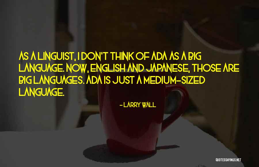 10155 Quotes By Larry Wall 10155 Quotes By Larry Wall