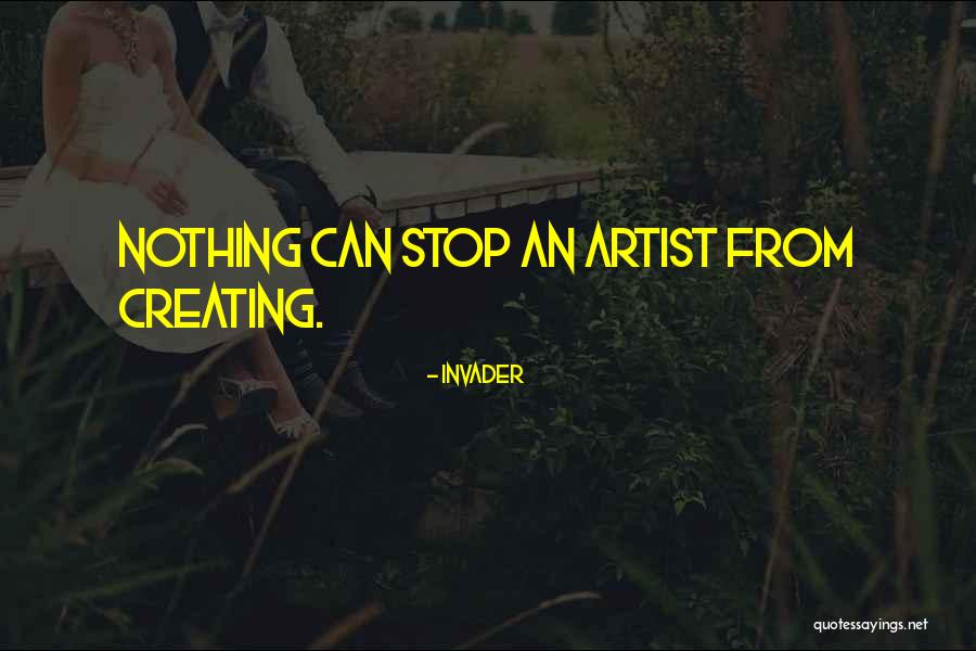 101851696 Quotes By Invader