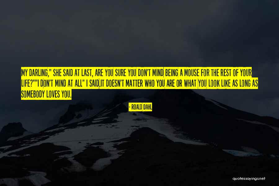 101851696 Quotes By Roald Dahl 101851696 Quotes By Roald Dahl
