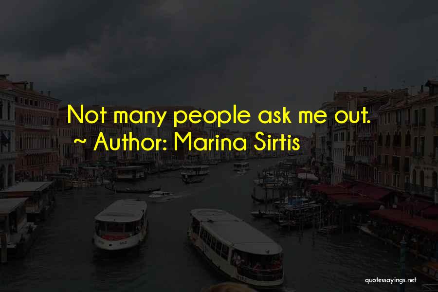 Marina Sirtis Quotes: Not Many People Ask Me Out.