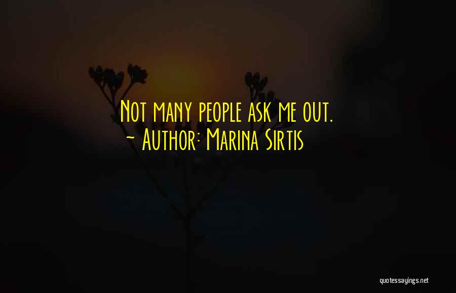 Marina Sirtis Quotes: Not Many People Ask Me Out.