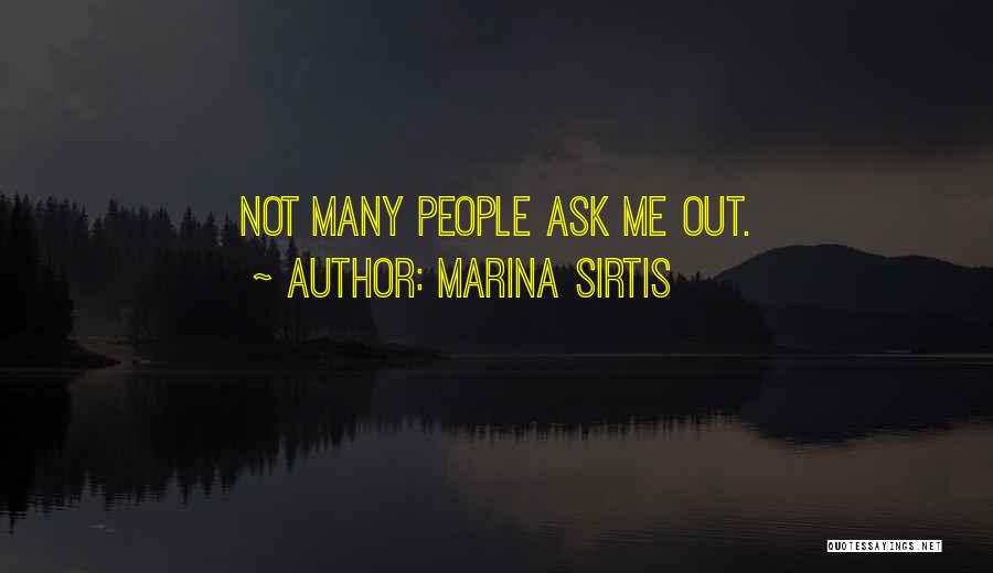 Marina Sirtis Quotes: Not Many People Ask Me Out.