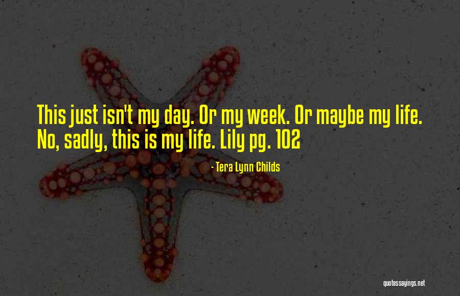 102 Quotes By Tera Lynn Childs 102 Quotes By Tera Lynn Childs