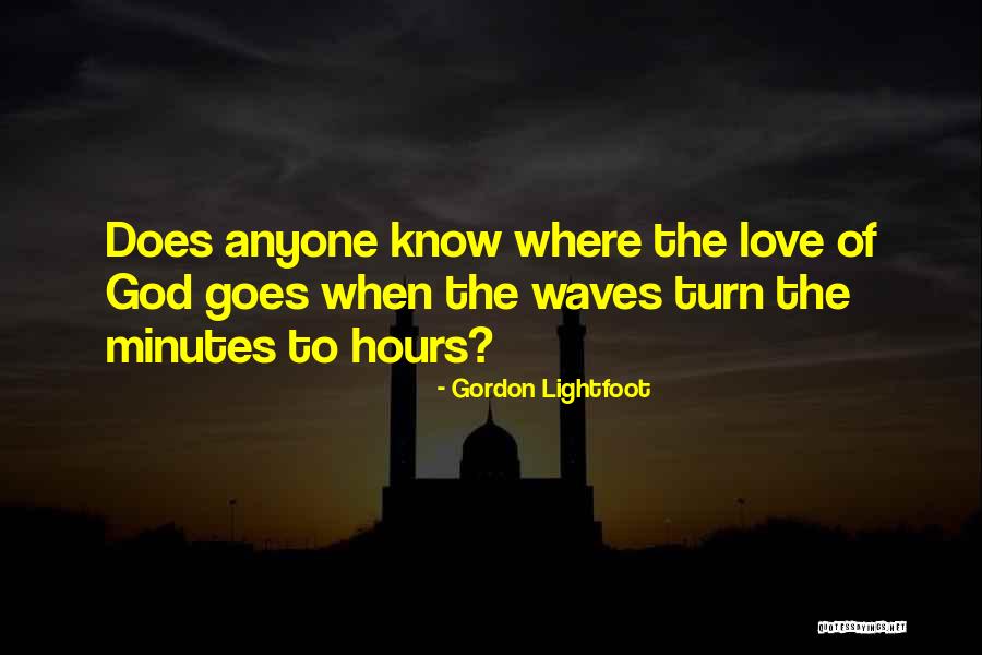 1022 New Cases Quotes By Gordon Lightfoot 1022 New Cases Quotes By Gordon Lightfoot