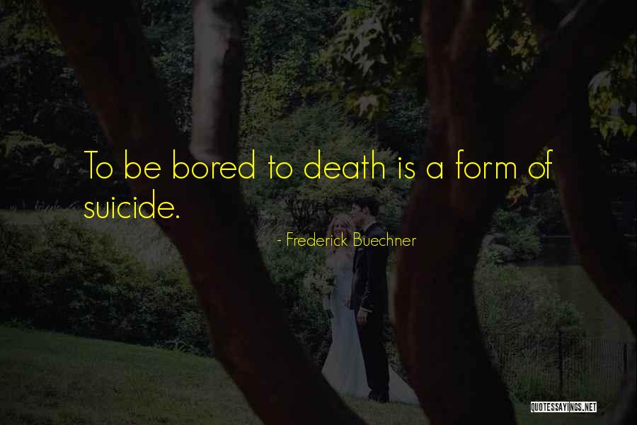 1024 Quotes By Frederick Buechner 1024 Quotes By Frederick Buechner