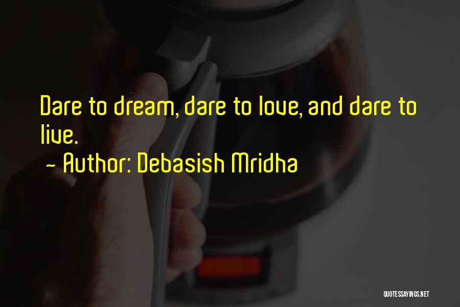 1025hf Quotes By Debasish Mridha