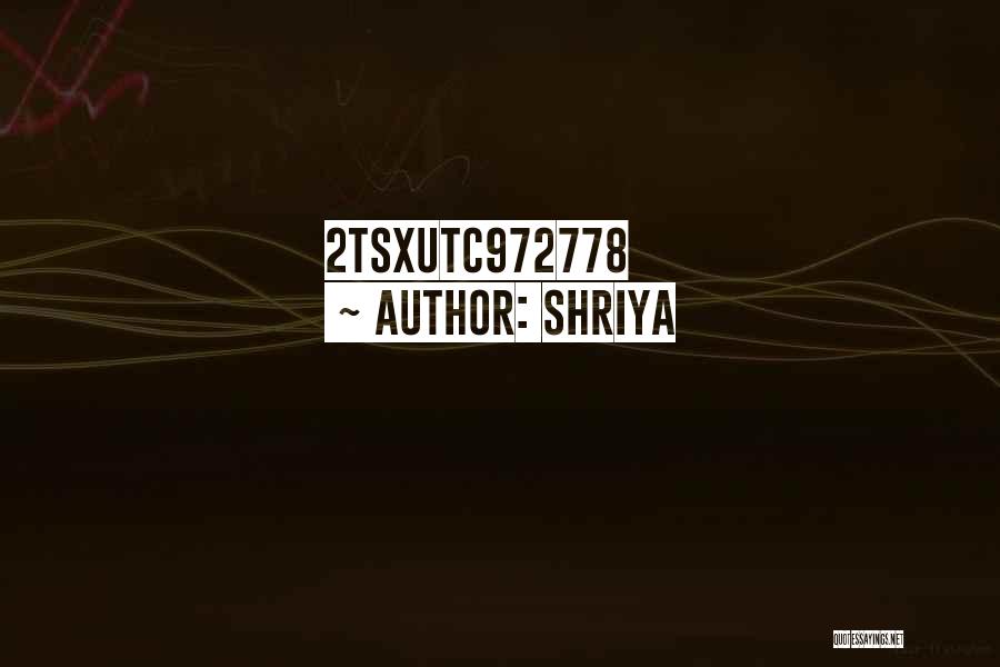 Shriya Quotes: 2tsxutc972778