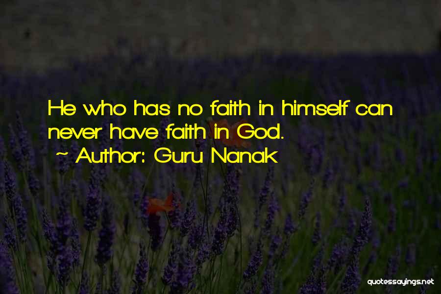 Guru Nanak Quotes: He Who Has No Faith In Himself Can Never Have Faith In God.