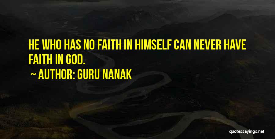 Guru Nanak Quotes: He Who Has No Faith In Himself Can Never Have Faith In God.