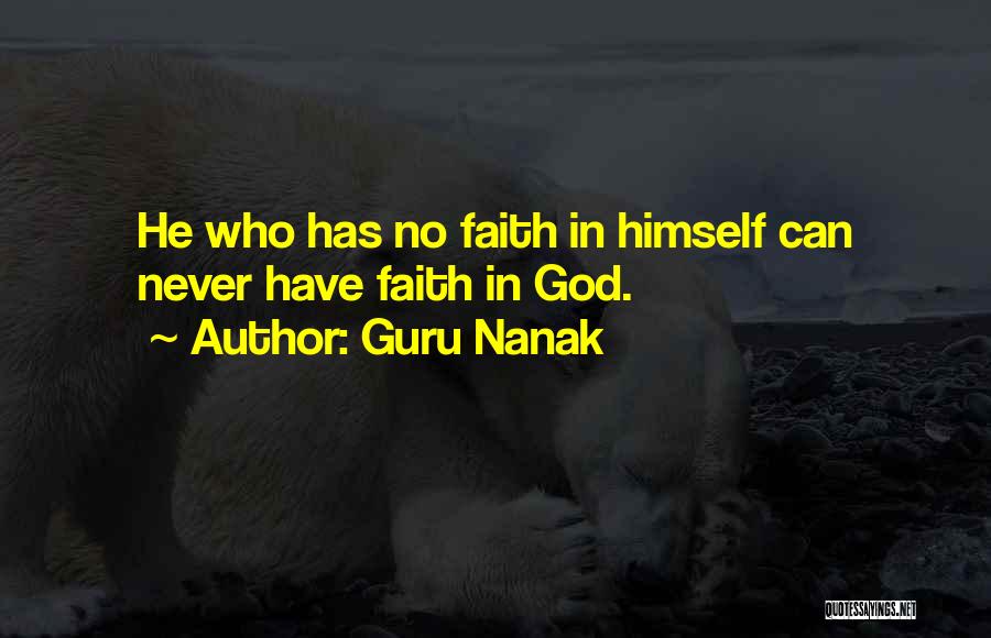 Guru Nanak Quotes: He Who Has No Faith In Himself Can Never Have Faith In God.