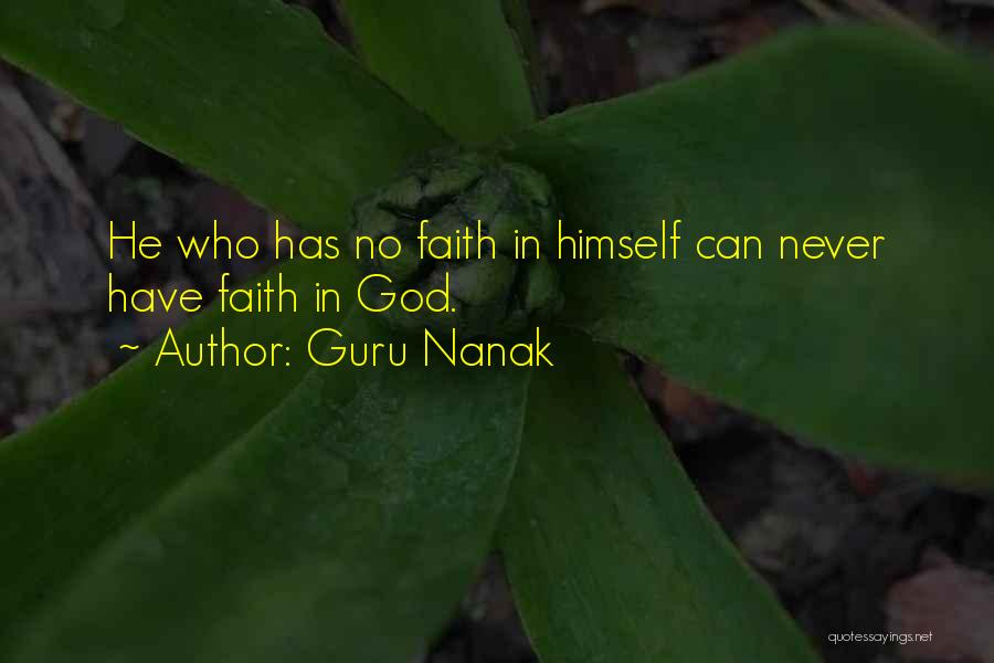 Guru Nanak Quotes: He Who Has No Faith In Himself Can Never Have Faith In God.