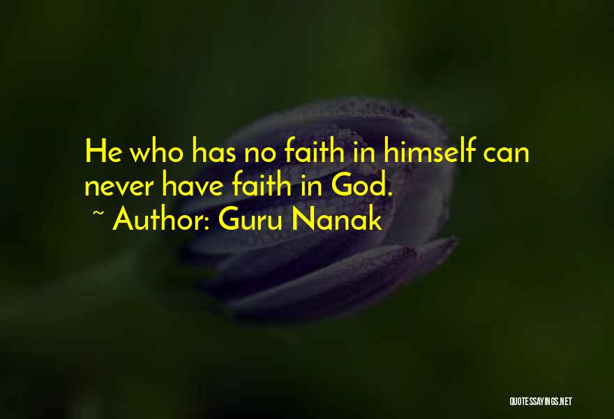 Guru Nanak Quotes: He Who Has No Faith In Himself Can Never Have Faith In God.