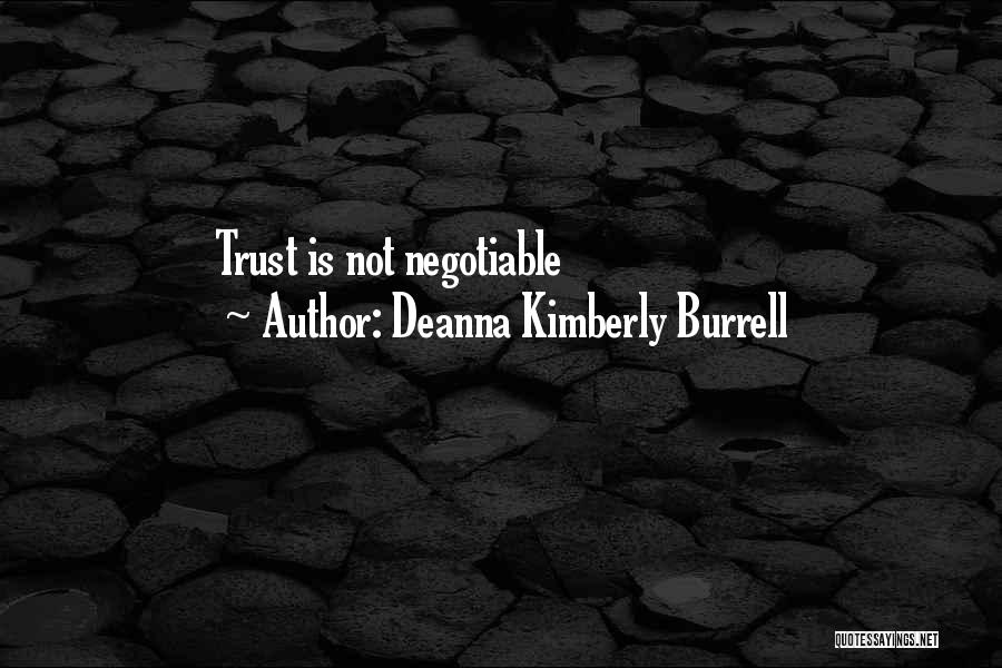 Deanna Kimberly Burrell Quotes: Trust Is Not Negotiable