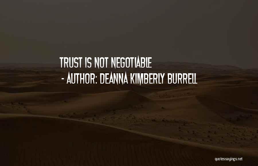 Deanna Kimberly Burrell Quotes: Trust Is Not Negotiable