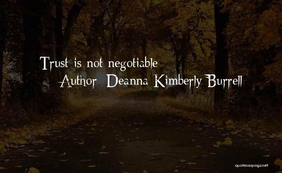 Deanna Kimberly Burrell Quotes: Trust Is Not Negotiable