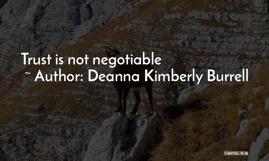 Deanna Kimberly Burrell Quotes: Trust Is Not Negotiable