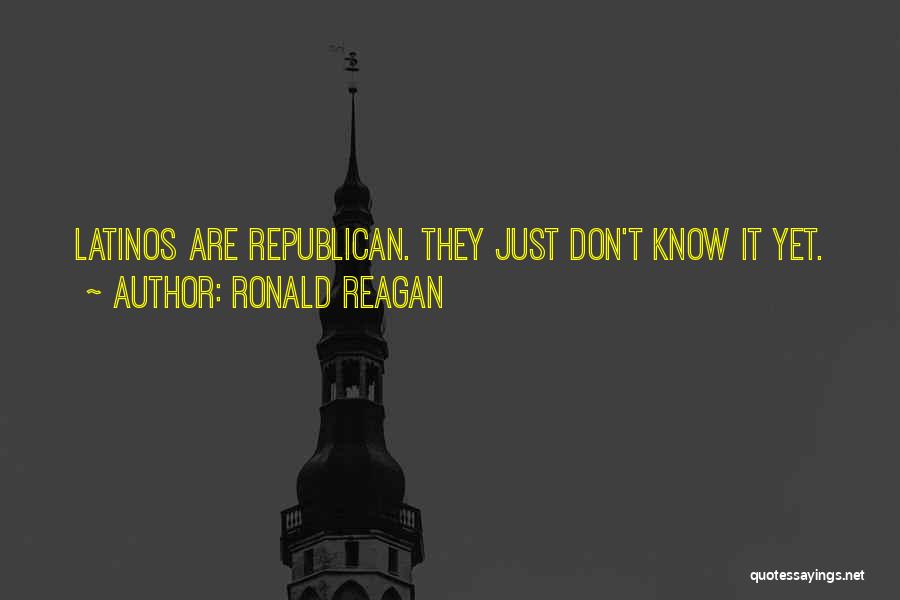 Ronald Reagan Quotes: Latinos Are Republican. They Just Don't Know It Yet.