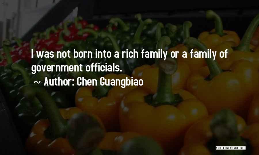 Chen Guangbiao Quotes: I Was Not Born Into A Rich Family Or A Family Of Government Officials.