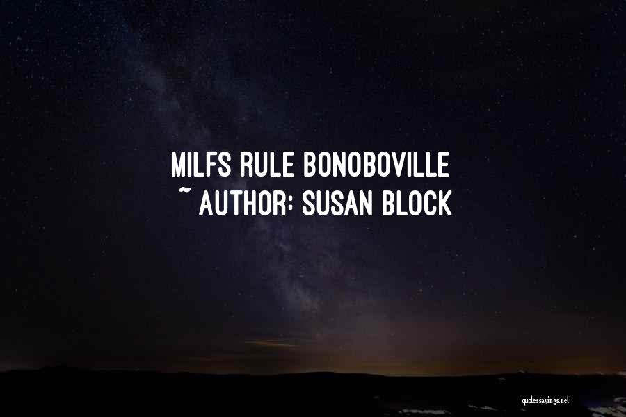 Susan Block Quotes: Milfs Rule Bonoboville