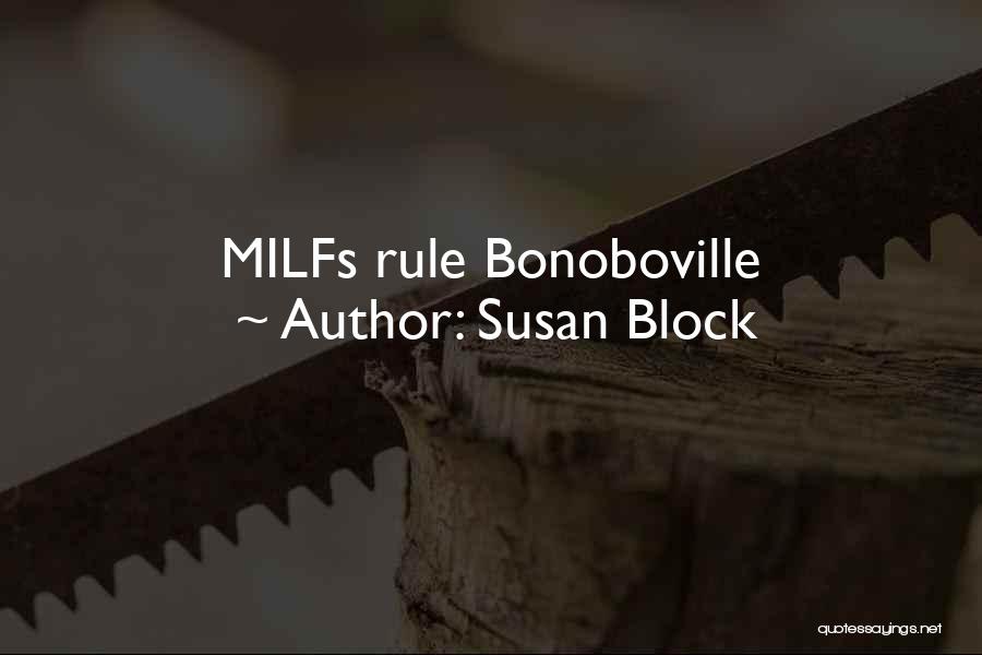 Susan Block Quotes: Milfs Rule Bonoboville