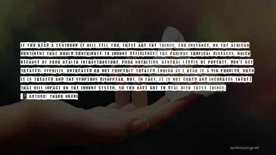 Thabo Mbeki Quotes: If You Read A Textbook It Will Tell You, These Are The Things, For Instance, On The African Continent That