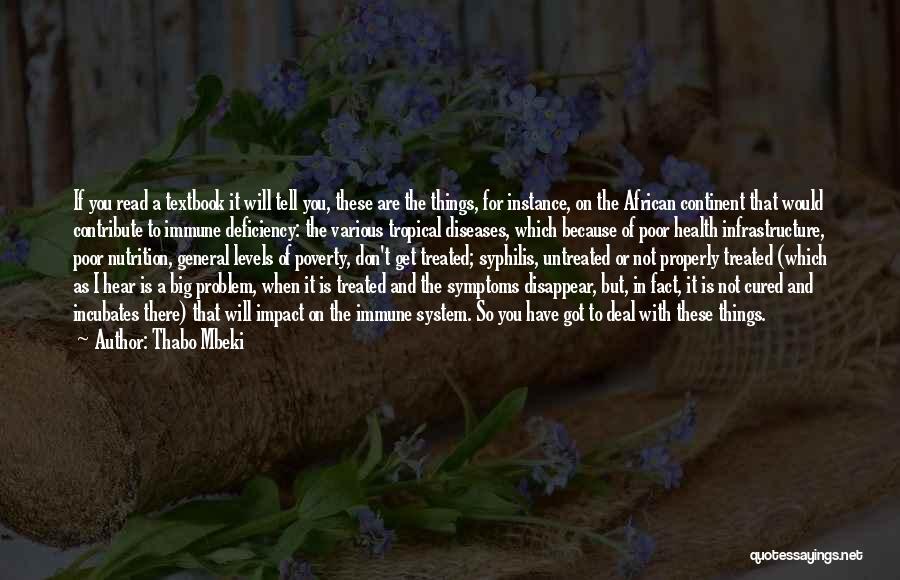 Thabo Mbeki Quotes: If You Read A Textbook It Will Tell You, These Are The Things, For Instance, On The African Continent That