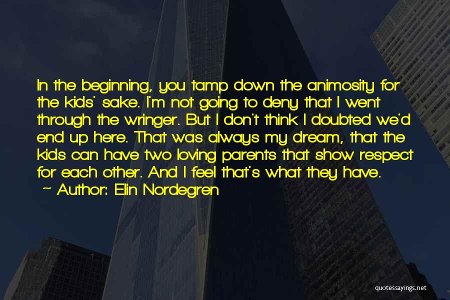 Elin Nordegren Quotes: In The Beginning, You Tamp Down The Animosity For The Kids' Sake. I'm Not Going To Deny That I Went