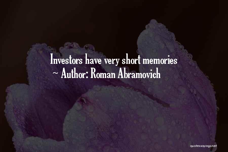 Roman Abramovich Quotes: Investors Have Very Short Memories