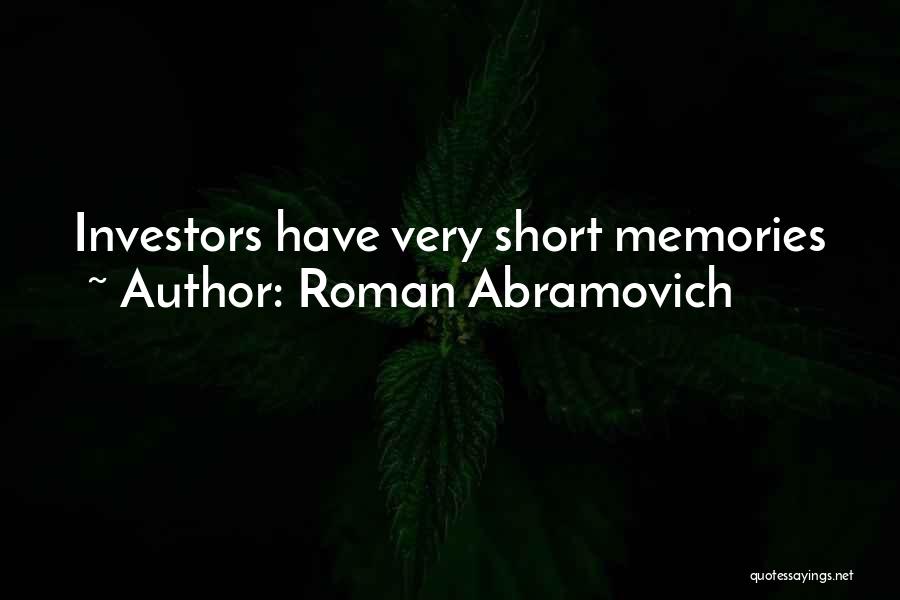 Roman Abramovich Quotes: Investors Have Very Short Memories