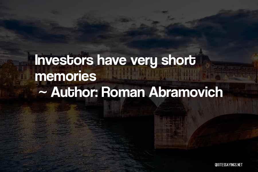 Roman Abramovich Quotes: Investors Have Very Short Memories