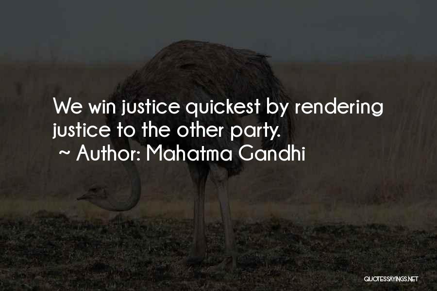 Mahatma Gandhi Quotes: We Win Justice Quickest By Rendering Justice To The Other Party.