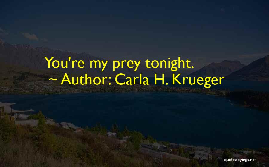 103rd Ovi Quotes By Carla H. Krueger