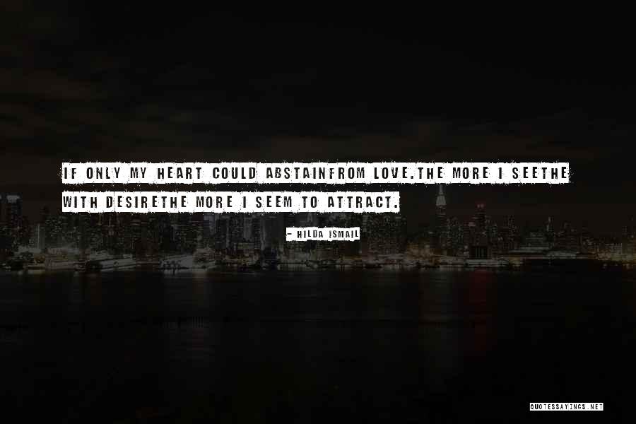 1041053 Quotes By Hilda Ismail 1041053 Quotes By Hilda Ismail