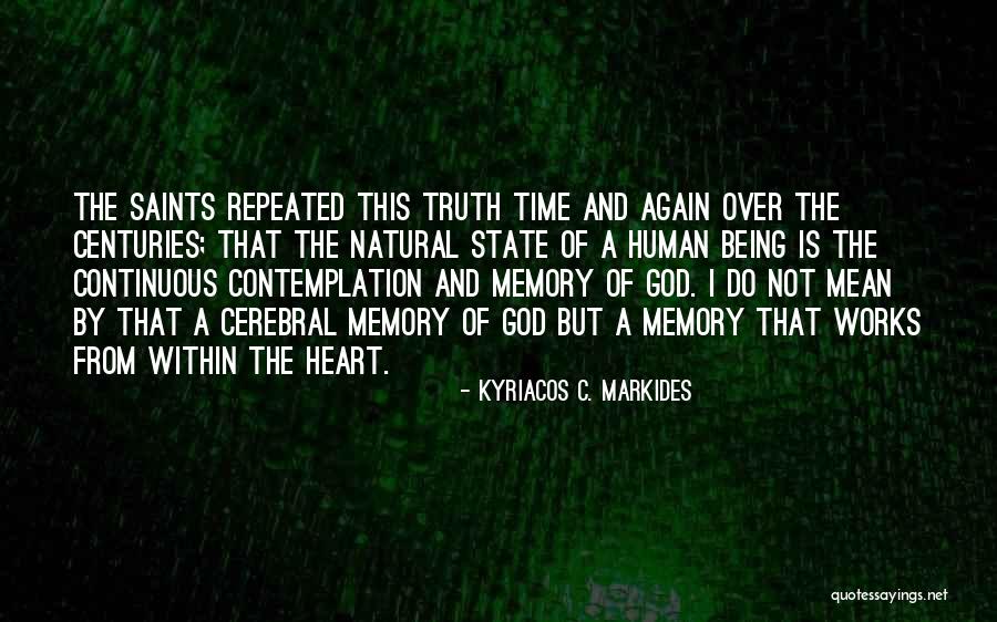 1041053 Quotes By Kyriacos C. Markides 1041053 Quotes By Kyriacos C. Markides