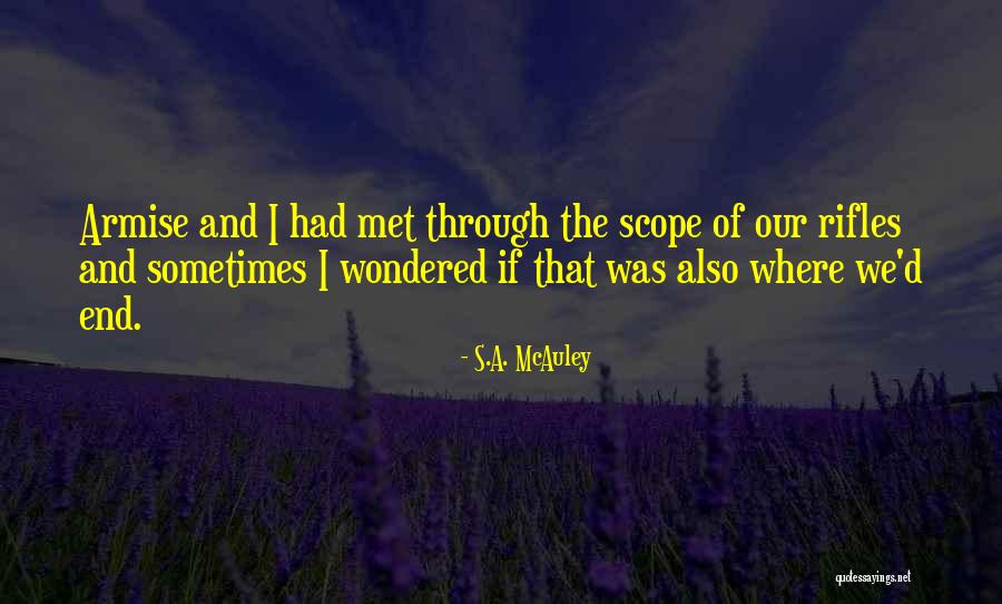 10504 Quotes By S.A. McAuley 10504 Quotes By S.A. McAuley