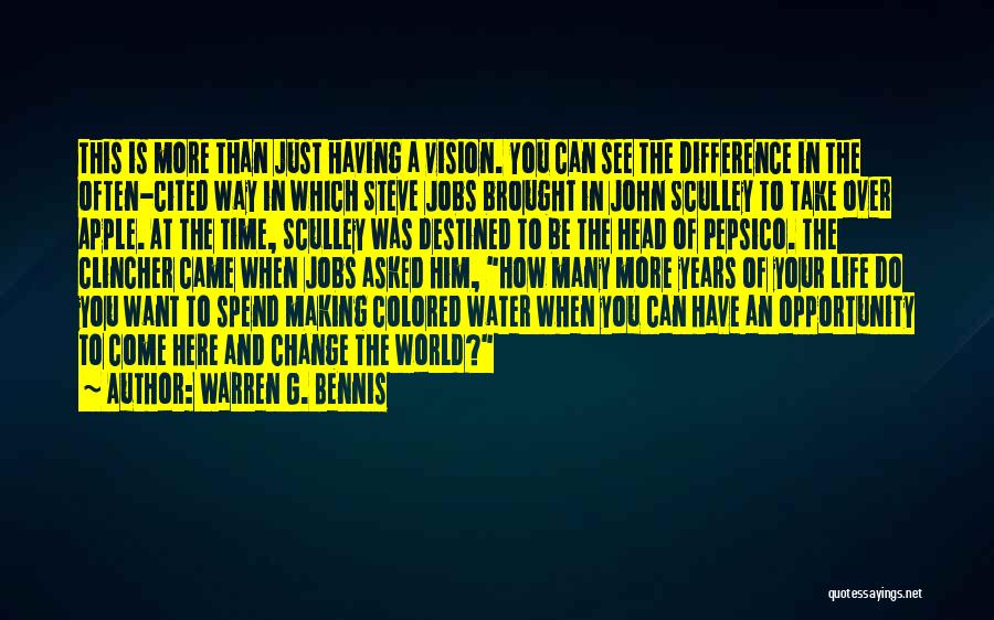 Warren G. Bennis Quotes: This Is More Than Just Having A Vision. You Can See The Difference In The Often-cited Way In Which Steve